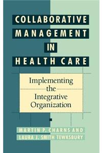 Collaborative Management in Health Care