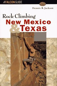 Rock Climbing New Mexico and Texas