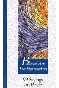 Blessed Are the Peacemakers