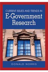 Current Issues and Trends in E-government Research