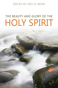 Beauty And Glory Of The Holy Spirit, The