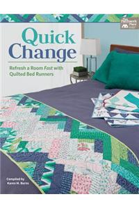 Quick Change