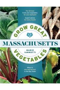 Grow Great Vegetables in Massachusetts