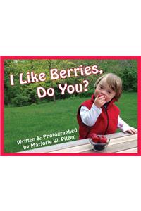 I Like Berries, Do You?