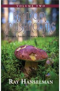 Random Mushrooms, Volume Two
