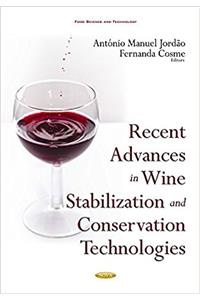 Recent Advances in Wine Stabilization & Conservation Technologies