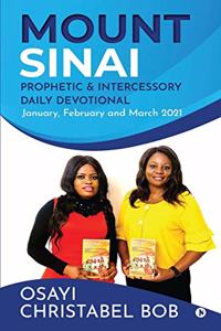 Mount Sinai Prophetic & Intercessory Daily Devotional