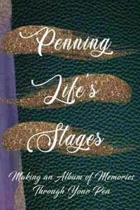 Penning Life's Stages