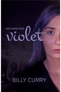 Her Name Was Violet