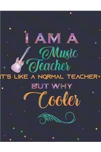 I am a music teacher