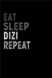 Eat Sleep Dizi Repeat Funny Musical Instrument Gift Idea