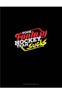 Your Fantasy Hockey Team Sucks