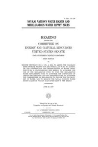 Navajo Nation's water rights and miscellaneous water supply issues