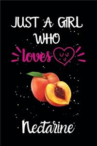 Just A Girl Who Loves Nectarine