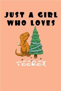 Just A Girl Who Loves Teerex