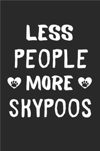 Less People More Skypoos