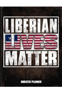 Liberian Lives Matter Undated Planner