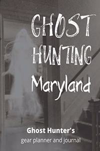 Ghost Hunting Maryland