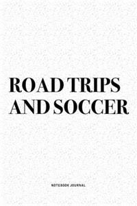 Road Trips And Soccer