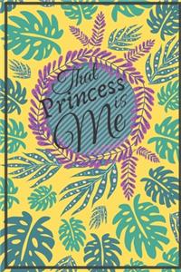 That Princess is me!: A 90 Day Food and Exercise Journal to Cultivate the Best Version of Yourself, A Daily Activity and Fitness Tracker (90 Days Meal and Activity Tracke