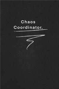 Chaos Coordinator.