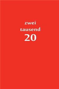 zweitausend 20
