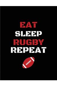 Eat Sleep Rugby Repeat
