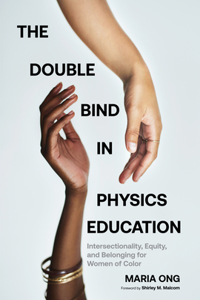 Double Bind in Physics Education