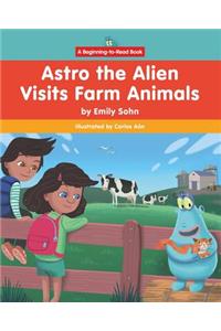 Astro the Alien Visits Farm Animals