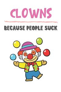Clowns Because People Suck
