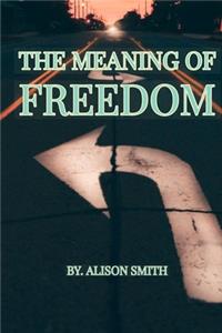 Meaning of Freedom