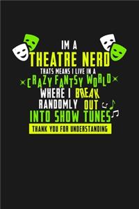 Theatre Nerd Crazy Fantasy World