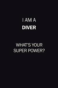 I Am A Diver, What's Your Super Power?