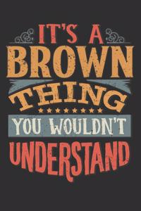 It's A Brown You Wouldn't Understand