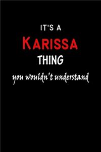 It's a Karissa Thing You Wouldn't Understandl