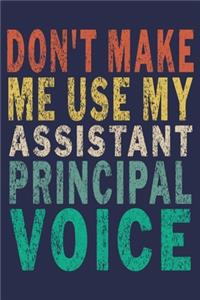Don't Make Me Use My Assistant Principal Voice