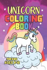 Unicorn Coloring Book for Kids Ages 8-12