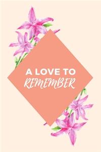 A Love To Remember