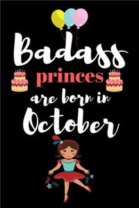 Bad ass princes are born in October