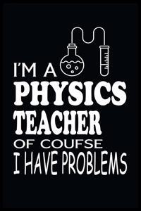 I'm a Physics Teacher of Course I Have Problems