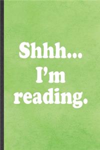 Shhh I'm Reading