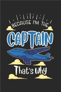 Because I'm The Captain That's Why