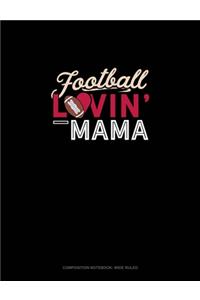 Football Lovin' Mama
