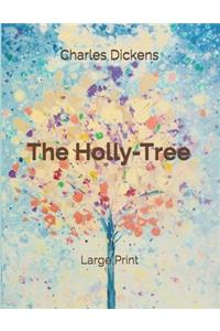 The Holly-Tree