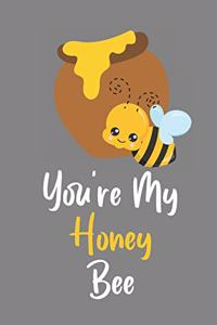 You're My Honey Bee