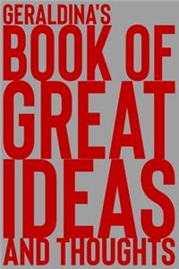 Geraldina's Book of Great Ideas and Thoughts