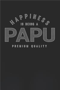 Happiness Is Being A Papu Premium Quality
