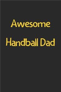 Awesome Handball Dad