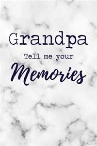 Grandpa Tell Me Your Memories