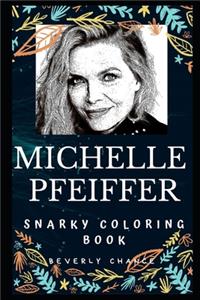 Michelle Pfeiffer Snarky Coloring Book